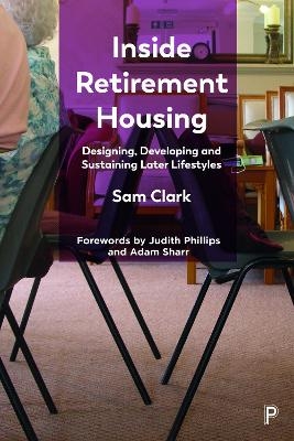 Inside Retirement Housing - Sam Clark