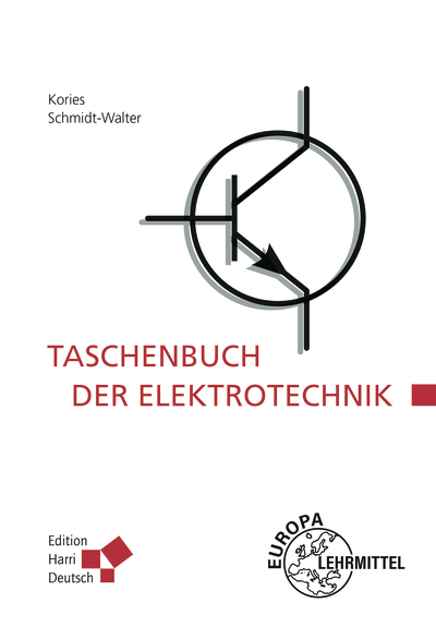 Taschenbuch der Elektrotechnik - Ralf Rüdiger Kories, Heinz Schmidt-Walter