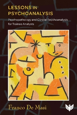 Lessons in Psychoanalysis - Franco De Masi