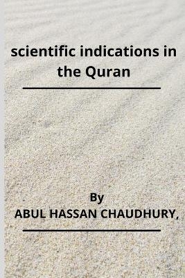 scientific indications in the Quran - Dr Abul Hassan Chaudhury