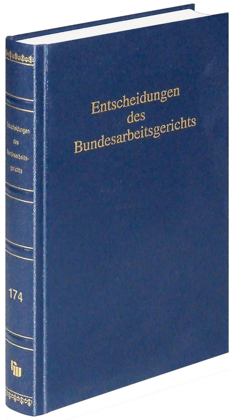 Entscheidungen des Bundesarbeitsgerichts (BAGE 174) - 