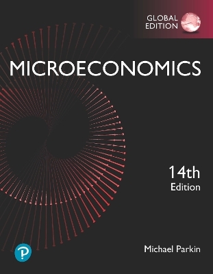 Microeconomics plus Pearson MyLab Economics with Pearson eText [Global Edition] - Michael Parkin