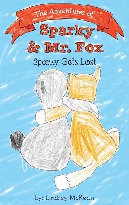 The Adventures of Sparky & Mr. Fox - Lindsey McKeon