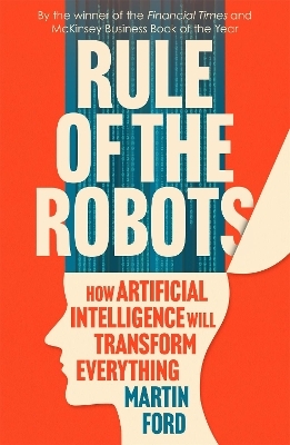 Rule of the Robots - Martin Ford