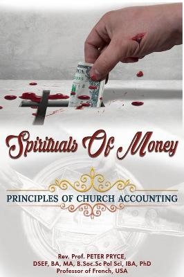 Spirituals of Money - REV Dr Peter Pryce