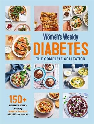 Diabetes: The Complete Collection -  The Australian Women's Weekly