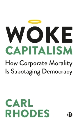 Woke Capitalism - Carl Rhodes