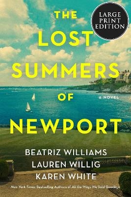 The Lost Summers Of Newport - Beatriz Williams, Lauren Willig