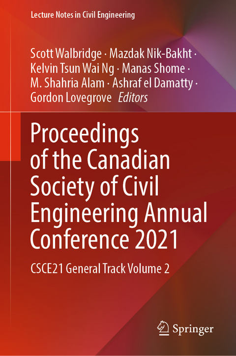 Proceedings of the Canadian Society of Civil Engineering Annual Conference 2021 - 