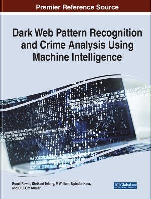 Dark Web Pattern Recognition and Crime Analysis Using Machine Intelligence - Kiran Pachlasiya