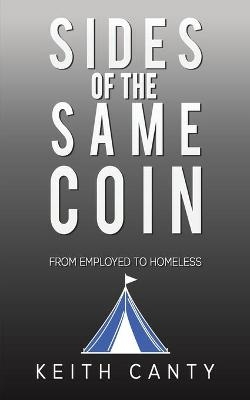 Sides of the Same Coin - KEITH CANTY