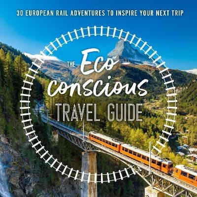 The Eco-Conscious Travel Guide - Georgina Wilson-Powell