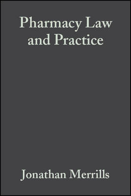 Pharmacy Law and Practice - Jon Merrills, Jonathan Fisher