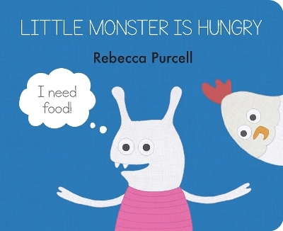 Little Monster is Hungry - Rebecca Purcell