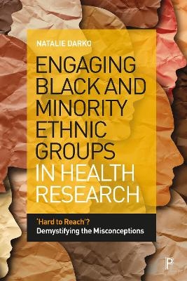 Engaging Black and Minority Ethnic Groups in Health Research - Natalie Darko