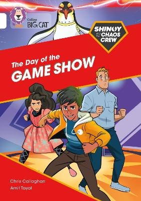 Shinoy and the Chaos Crew: The Day of the Game Show - Chris Callaghan