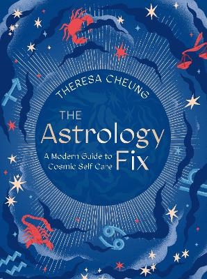 The Astrology Fix - Theresa Cheung