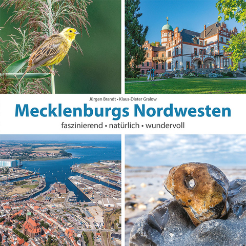 Mecklenburgs Nordwesten - Klaus-Dieter Gralow