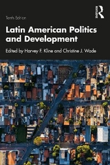 Latin American Politics and Development - Kline, Harvey F.; Wade, Christine J.