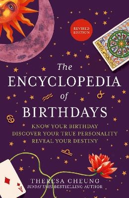 The Encyclopedia of Birthdays [Revised edition] - Theresa Cheung