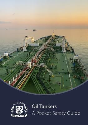 Oil Tankers - A Pocket Safety Guide -  Witherby Publishing Group