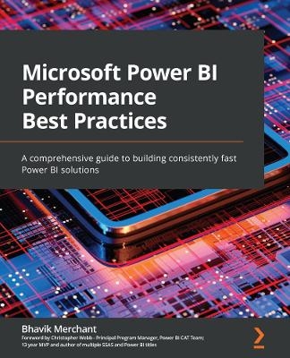 Microsoft Power BI Performance Best Practices - Bhavik Merchant