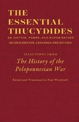 The Essential Thucydides: On Justice, Power, and Human Nature - Thucydides; Woodruff, Paul