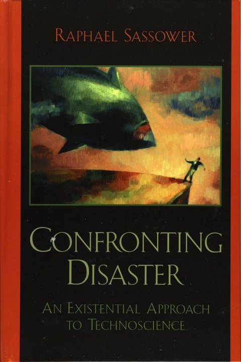 Confronting Disaster -  Raphael Sassower