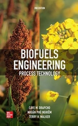 Biofuels Engineering Process Technology, Second Edition - Drapcho, Caye; Nhuan, Nghiem Phu; Walker, Terry