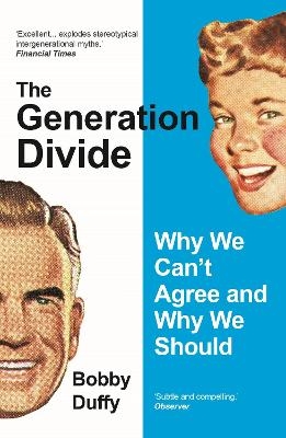 The Generation Divide - Bobby Duffy