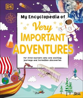 My Encyclopedia of Very Important Adventures -  Dk