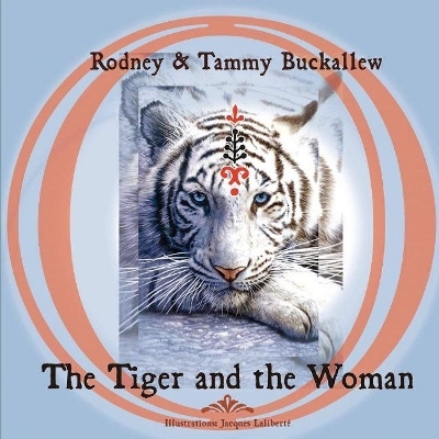 The Tiger and the Woman - Rodney Buckallew, Tammy Buckallew