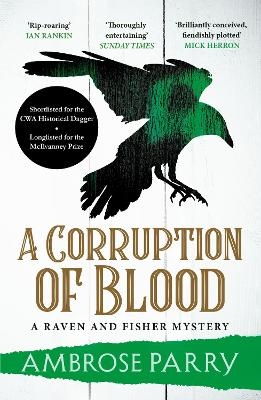 A Corruption of Blood - Ambrose Parry