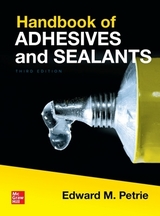 Handbook of Adhesives and Sealants, Third Edition - Petrie, Edward