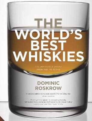 World's Best Whiskies - Dominic Roskrow