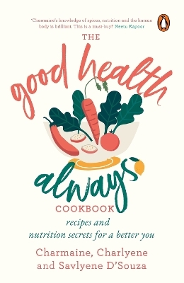 Good Health Always - Charmaine D'Souza, Charlyene D'Souza, Savlyene D'Souza