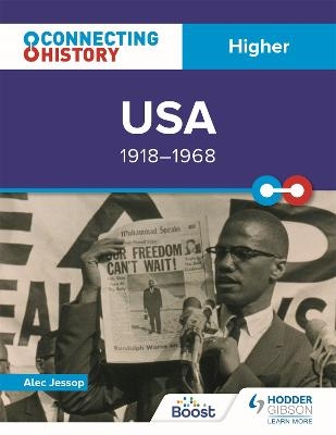 Connecting History: Higher USA, 1918–1968 - Alec Jessop