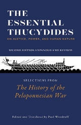 The Essential Thucydides: On Justice, Power, and Human Nature - Thucydides; Woodruff, Paul