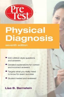 Physical Diagnosis PreTest Self Assessment and Review, Seventh Edition (Int'l Ed) - Lisa Bernstein