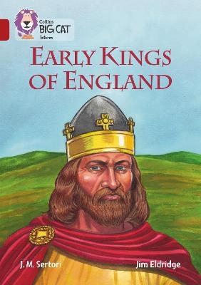 Early Kings of England - J M Sertori