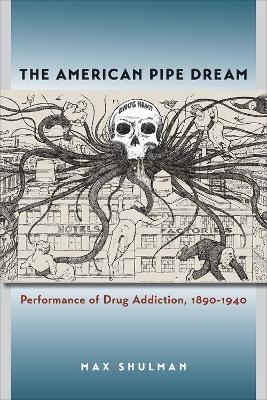 The American Pipe Dream - Max Shulman