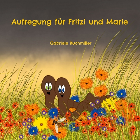 Aufregung für Fritzi und Marie - Gabriele Buchmiller