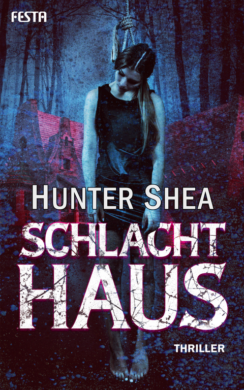 Schlachthaus - Hunter Shea