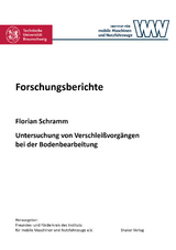 Untersuchung von Verschleißvorgängen bei der Bodenbearbeitung - Florian Schramm