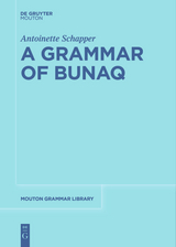 A Grammar of Bunaq - Antoinette Schapper