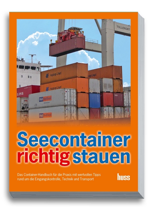 Seecontainer richtig stauen - Sigurd Ehringer, Christian Schmid