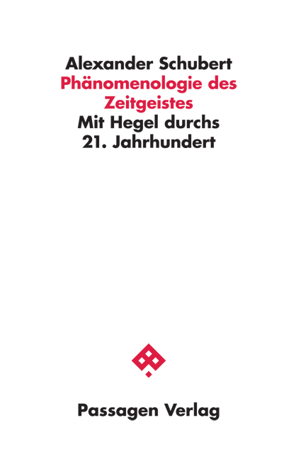 Phänomenologie des Zeitgeistes - Alexander Schubert