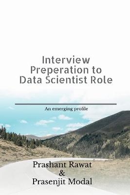 Interview Preperation to Data Scientist Role - Prashant Rawat