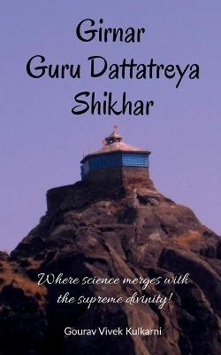 Girnar Guru Dattatreya Shikhar - Gourav Vivek Kulkarni