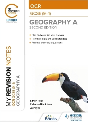 My Revision Notes: OCR GCSE (9-1) Geography A Second Edition - Simon Ross, Jo Payne, Rebecca Blackshaw